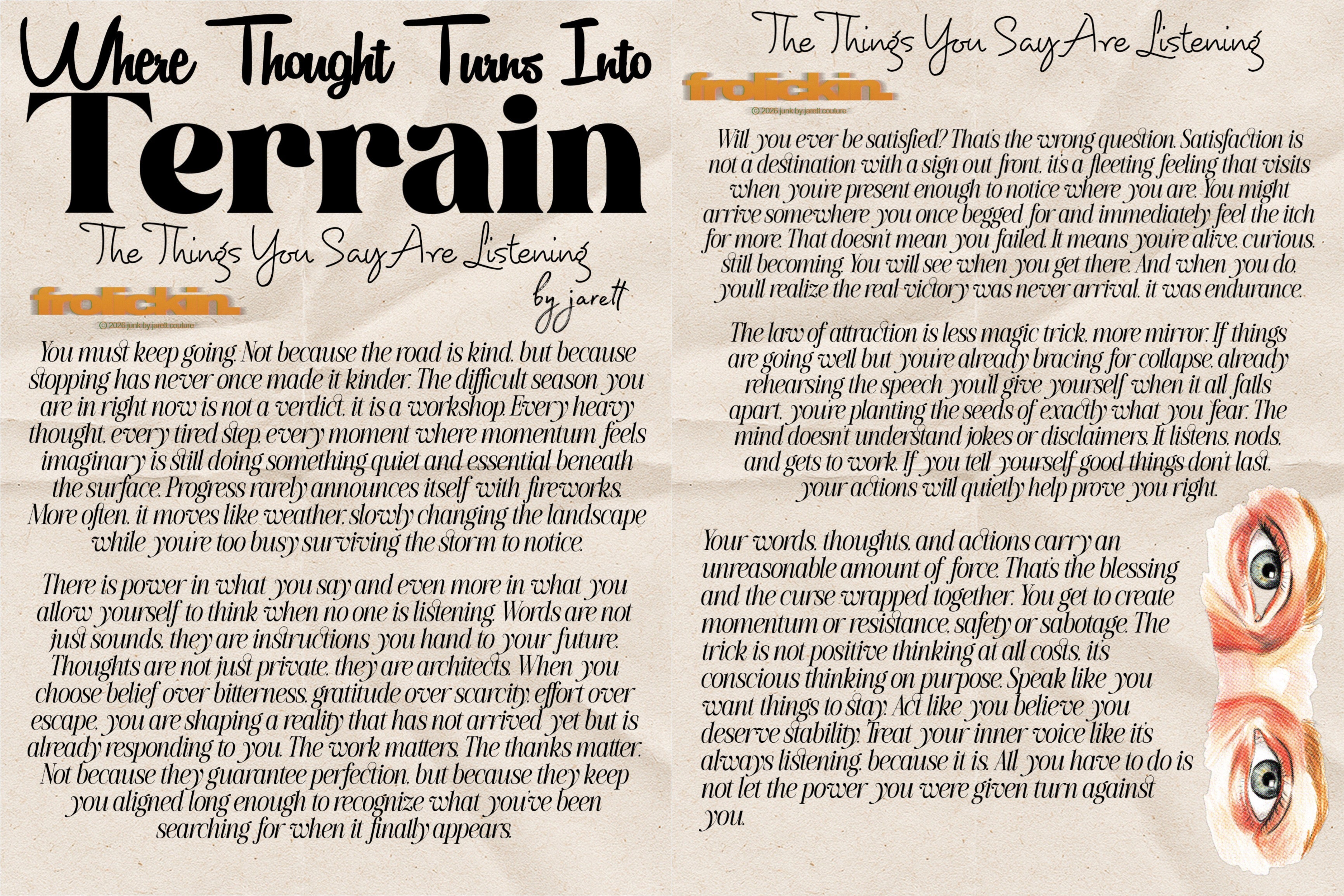 Where Thought Turns Into Terrain: The Things You Say Are Listening