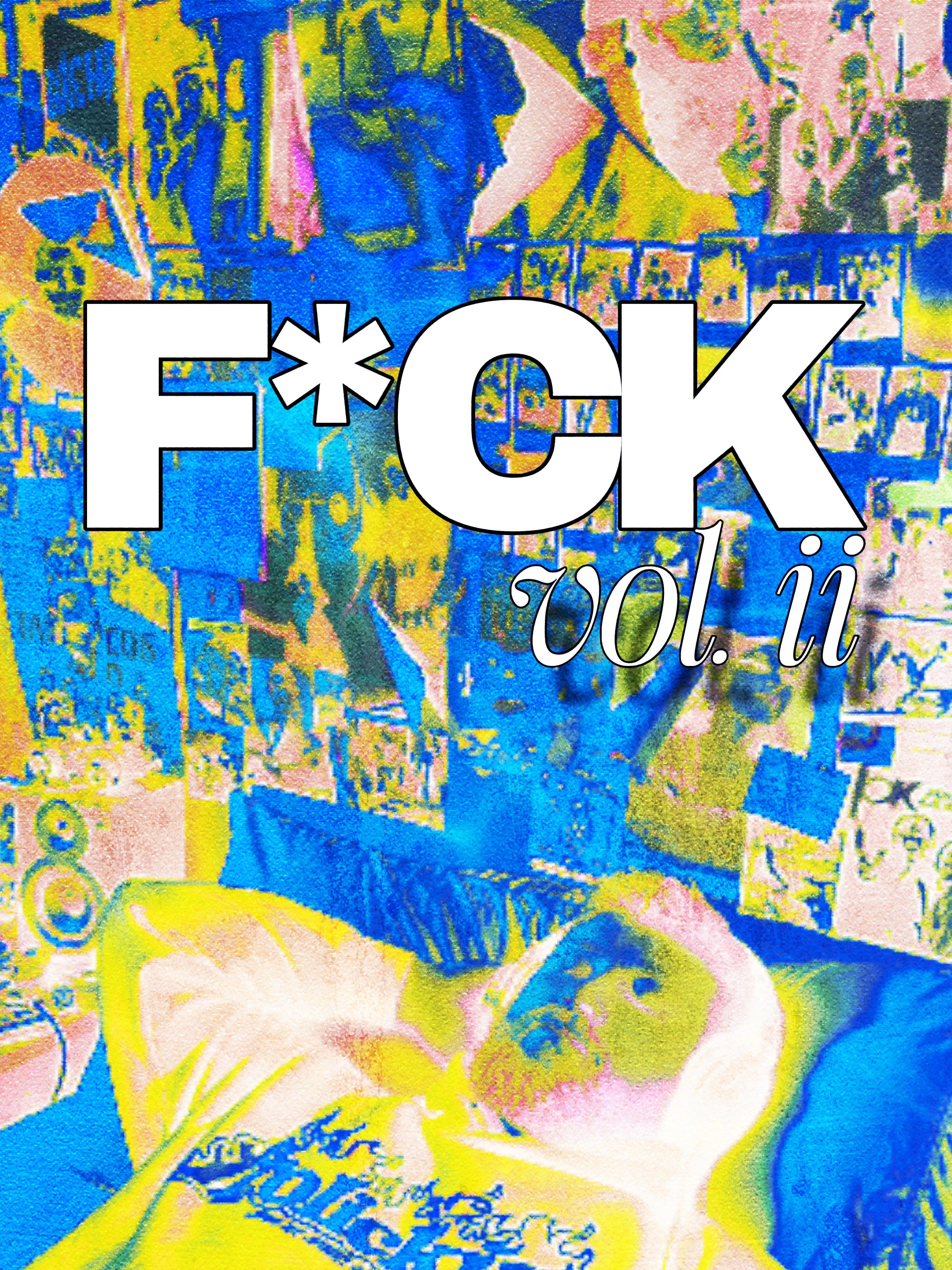 F*CK vol. ii