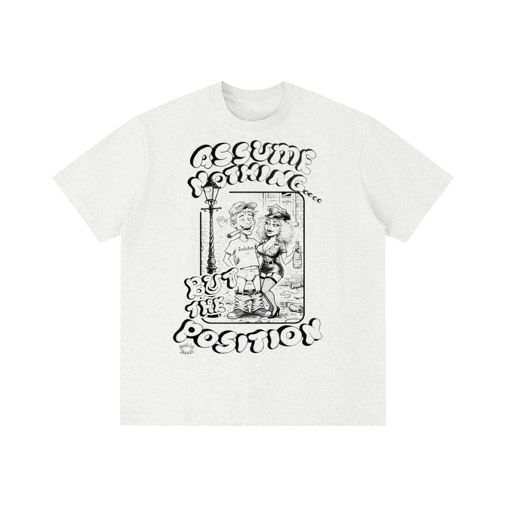 ASSUME DA POSITION tee