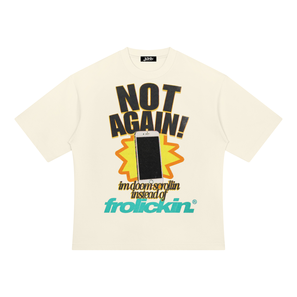 NOT AGAIN white tee