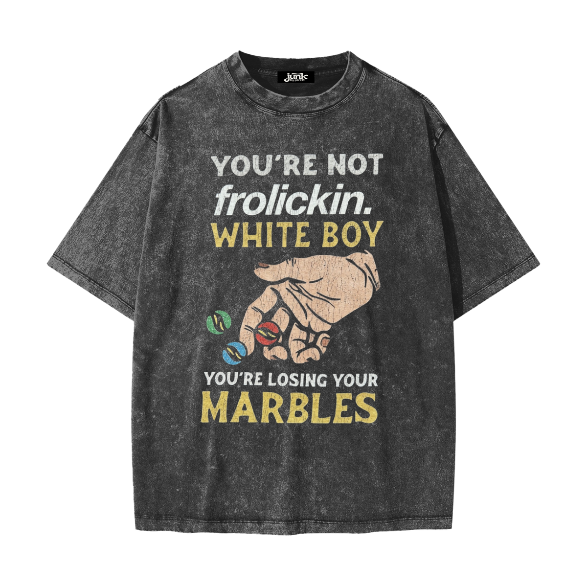UR LOSIN UR MARBLES BRUTHA Heavyweight Snow Washed T-Shirt